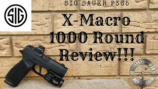 Sig Sauer P365 X-Macro in 4K // 1000 Round Review // Holosun 507K GR