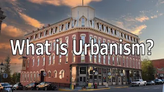 What Is Urbanism and how can it help our Communities