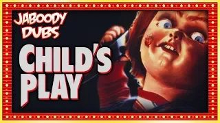 Child's Play Commentary Highlights - Jaboody Dubs