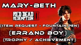 Red Dead Redemption 2 (RDR2) I Missable - Mary Beth Item Request (Fountain Pen) (Errand Boy)
