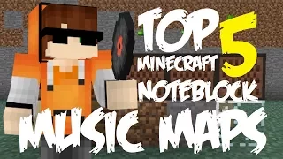 TOP 5 MINECRAFT NOTEBLOCK MUSIC MAPS | Minecraft