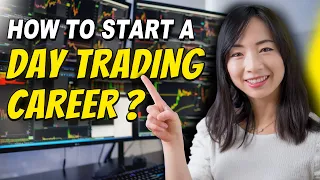 How to start a DAY TRADING Career in 2023