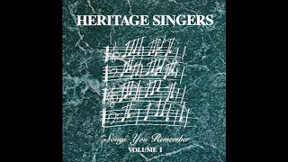 "SONGS YOU REMEMBER" VOLUME I - HERITAGE SINGERS (1991)