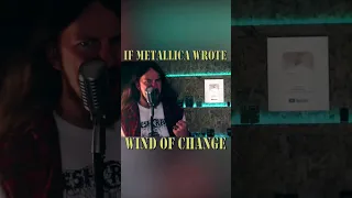 If Metallica wrote Wind of Change ft. Moonic Productions #shorts