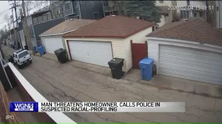 Homeowner says man racially profiled him after threatening him and calling the cops