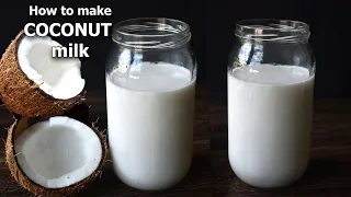 How to Make Coconut Milk at Home |  Make Coconut Milk  | How to extract Coconut milk | Vegan Milk