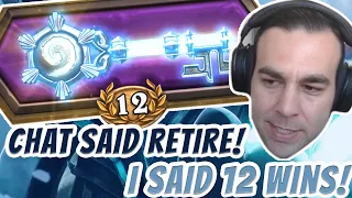 Chat Said Retire, but I Said 12 Win Rogue?!?! - Hearthstone Arena