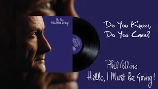 Phil Collins - Do You Know, Do You Care? (2016 Remaster)