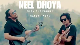 NEEL DHOYA | নীল ধোঁয়া | Emon Chowdhury x Maruf Hasan