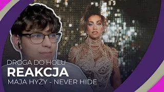 Misja Eurowizja: Droga do Holu | SEZON 2 | MAJA HYŻY - Never Hide | REAKCJA #1