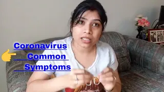 CORONAVIRUS,,Common Symptoms|| Now in India