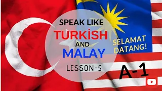 Malayca "Malezya Dili" ve Türkçe'de bazı isim ve durum sıfatları Lesson-5