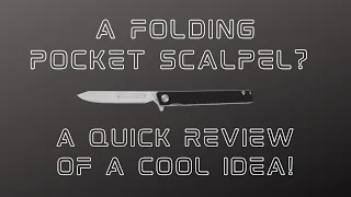 A Folding Pocket Scalpel? You've Got to See This!