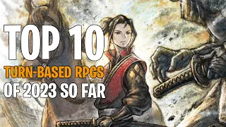 Top 10 Best NEW Turn-Based RPGs of 2023 so far | April Bulletin