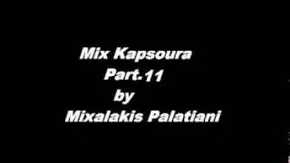 Mix Kapsoura Part 11
