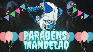 PARABÉNS PRA VOCÊ - FUNK MANDELÃO (DJ XANDE MPC) 2021