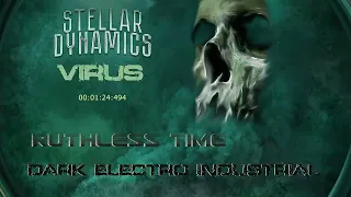 STELLAR DYNAMICS - VIRUS & RUTHLESS TIME (ORIGINAL 2015)