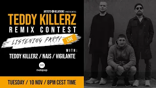 TEDDY KILLERZ REMIX CONTEST / LISTENING PARTY