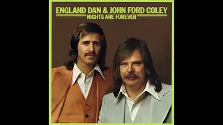 I'd Really Love to See You Tonight · England Dan & John Ford Coley