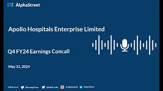 Apollo Hospitals Enterprise Limited Q4 FY2023-24 Earnings Conference Call