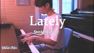 Lately (Stevie Wonder) by Yohan Kim