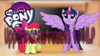 Uppermoons reacts to MLP 2/3