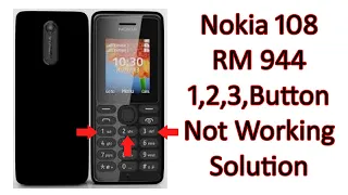 Nokia 108RM 944 ,1,2,3 Buttons Not Working solution