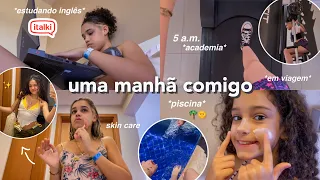 uma manhã comigo🌟| 5am, acad, english class, piscina… *em viagem*