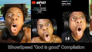 IShowSpeed "God is good, God is great..." compilation