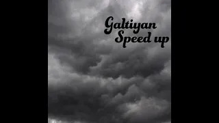 Galtiyan |  Zack knight |  Speed up