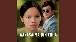 Aakasaima Jun Chha