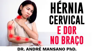 Por Que a Hérnia de Disco Cervical Causa Dor no Braço? – Dr. André Mansano Tratamento da Dor.