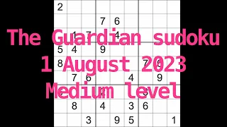 Sudoku solution – The Guardian 1 August 2023 Medium level