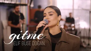 Elif Buse Doğan - Gitme (Official Video)