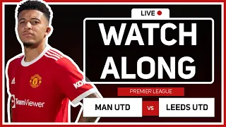 MANCHESTER UNITED V LEEDS UNITED WATCHALONG