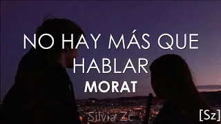 Morat - No Hay Más Que Hablar (Letra)