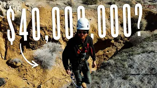 Exploring a $40,000,000 Gold Mine?