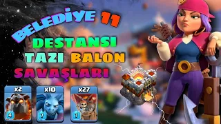 TH 11 TAZI - BALON SALDIRISIYLA KÖYLERİ BOMBALADIM ! CLASH OF CLANS