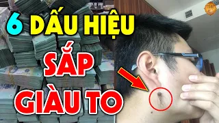 Bạn Sắp ĐỔI ĐỜI GIÀU TO Nếu Đột Nhiên Thấy 6 Dấu Hiệu Này, Tiền Vàng Kéo Vào Như Nước