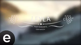 Leyla - Yedi Karanfil (Seven Cloves) - Official Audio