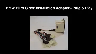 BMW Analog Euro Clock Installation Adapter - Plug & Play