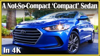 2017 / 2018 Hyundai Elantra Review | In-Depth & Detailed | A Value Packed Compact Sedan? | In 4k UHD