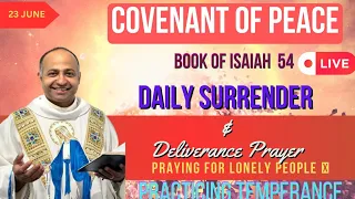 Daily Surrender And Deliverance Prayer 23 June 2023
