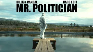 Billx & Vandal - Mr Politician (Hard edit) official video