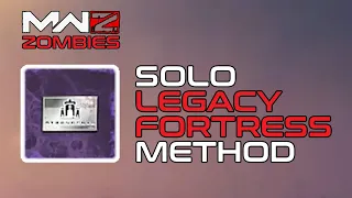 Solo Legacy Fortress Guide • MW3 Zombies