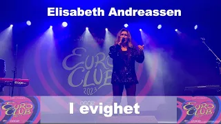 I evighet - Elisabeth Andreassen (Norway 1996 Eurovision Entry) Live 2023