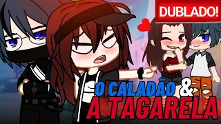 [DUBLADO] O CALADÃO e a TAGARELA ❤️ | O Filme | Gacha Club