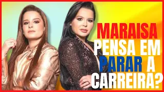 MAIARA E MARAISA A CANTORA MARAISA COGITOU PARAR A CARREIRA