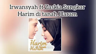 Irwansyah ft Zaskia Sungkar - Harim di Tanah Haram (lirik Indonesia)