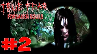 True Fear Forsaken Souls Part 1 ֍ Прохождение #2